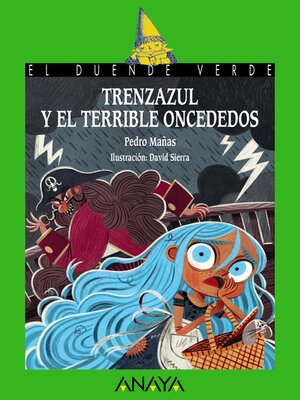 cover image of Trenzazul y el terrible Oncededos